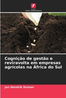 Cognição de gestão e reviravolta em empresas agrícolas na África do Sul (Portuguese Edition) 6208071879 Book Cover