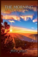 The Morning of the White Stone 1965835481 Book Cover