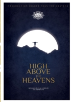 High Above the Heavens 6226852151 Book Cover