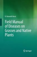 Field Manual of Diseases on Grasses and Native Plants 9401781397 Book Cover