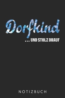 Dorfkind Und Stolz Drauf: Din A5 Heft (Kariert) Mit Karos Für Dorfkinder | Notizbuch Tagebuch Planer Für Dorfkind | Notiz Buch Geschenk Journal Dorf Kinder Land Gemeinde Notebook (German Edition) 1677701943 Book Cover