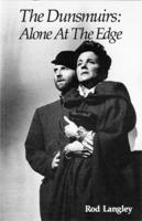 The Dunsmuirs: Alone at the 0889222975 Book Cover