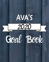 Ava's 2020 Goal Book: 2020 New Year Planner Goal Journal Gift for Ava / Notebook / Diary / Unique Greeting Card Alternative 1673746640 Book Cover