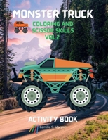 Monster Truck Coloring and Scissor Skills vol.2 Activity Book: A Premium Unique Collection of Coloring and Scissor Skills Book B0BS1JMH7N Book Cover