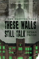 These Walls Still Talk 1960855093 Book Cover