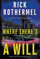 Where There's a Will: A Private Eye Mystery 1685492355 Book Cover