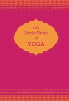 The Little Book of Yoga 1452129207 Book Cover