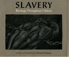 Slavery: Bondage Throughout History 0395922895 Book Cover