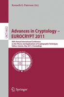Advances in Cryptology – EUROCRYPT 2011: 30th Annual International Conference on the Theory and Applications of Cryptographic Techniques, Tallinn, ... 3642204643 Book Cover