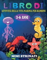 Libro di attività della vita marina per bambini 3-6 anni 5239874204 Book Cover