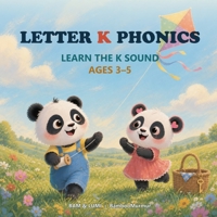 Panda Phonics: Bam & Lumi's Alphabet Adventure: Explore the Sounds of letter K B0FQ5BZL1M Book Cover