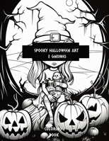 Spooky Halloween art & Gnomes B0CM24VDKF Book Cover