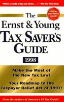 The Ernst & Young Tax Saver's Guide 1998 0471451266 Book Cover