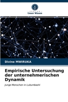 Empirische Untersuchung der unternehmerischen Dynamik: Junge Menschen in Lubumbashi 6203253103 Book Cover