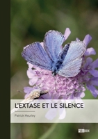 L'extase et le silence 234237769X Book Cover