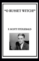 O Russet Witch! 1517474442 Book Cover
