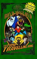 Boyd Mccloyd and the Time-Travelling King 1721263594 Book Cover