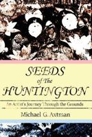 Seeds of The Huntington: An Artist's Journey Through the Grounds 1546373055 Book Cover
