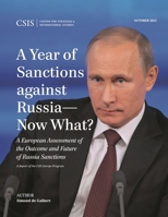 A Year of Sanctions against Russia-Now What?: A European Assessment of the Outcome and Future of Russia Sanctions 1442258926 Book Cover
