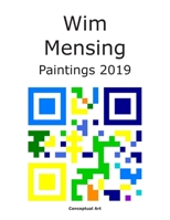 Wim Mensing Paintings 2019 B0991C6MTR Book Cover
