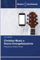 Christian Music e Nuova Evangelizzazione 6138393821 Book Cover