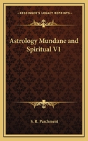 Astrology Mundane and Spiritual V1 1162576790 Book Cover