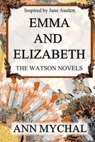 Emma and Elizabeth 0992879515 Book Cover