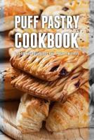Puff Pastry Cookbook: Top 50 Most Delicious Puff Pastry Recipes 1523801727 Book Cover