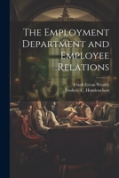 The Employment Department and Employee Relations 1021949582 Book Cover