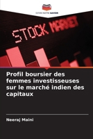 Profil boursier des femmes investisseuses sur le marché indien des capitaux (French Edition) 6208297869 Book Cover