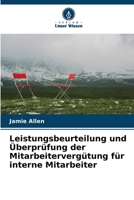 Leistungsbeurteilung und Überprüfung der Mitarbeitervergütung für interne Mitarbeiter (German Edition) 6208603811 Book Cover