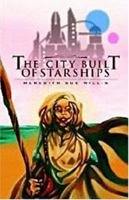 The City Built of Starships 0967447763 Book Cover