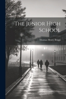 The Junior High School - Primary Source Edition 1021482536 Book Cover