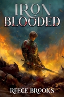 Iron Blooded: A LitRPG Adventure B0F37Z57RD Book Cover