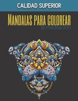 Mandalas para colorear la meditación - Calidad superior: Magníficos mandalas para los apasionados Libro para colorear Adultos y niños Antiestrés y rel B08L48Z48R Book Cover