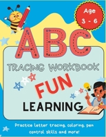 My First ABC Tracing Books : Fun Activities for Alphabet Tracing, Word Forming, Coloring and Pen Control B0CQ49Q7B1 Book Cover