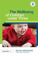 The Wellbeing of Children Under Three 0415612721 Book Cover