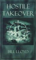 Hostile Takeover 0759611440 Book Cover