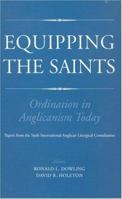 Equipping the Saints: Ordination in Anglicanism Today 1856075435 Book Cover