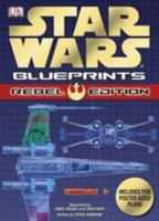 Star Wars Blueprints: Rebel Edition 0756652030 Book Cover
