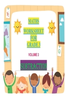 MATHS WORKSHEET FOR GRADE 3 VOLUME 3 SUBTRACTION: SUBTRACTION 1696483891 Book Cover