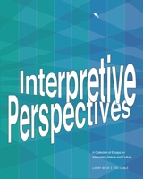 Interpretive Perspectives: A Collection of Essays on Interpreting Nature and Culture 1879931273 Book Cover