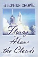 Flying Above The Clouds 1413746578 Book Cover