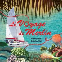 Le Voyage de Merlin 0992521297 Book Cover