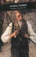 Linmill Stories (Canongate Classics, 28) 086241282X Book Cover