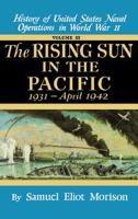 History of US Naval Operations in WWII 3: Rising Sun in the Pacific 31-4/42 0785813047 Book Cover