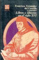 Libros y libreros en el siglo XVI 968160833X Book Cover