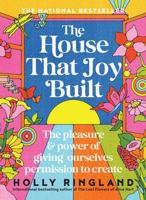 The House That Joy Built 1460764757 Book Cover