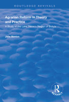 Agrarian Reform in Theory and Practice: A Study of the Lake Titicaca Region of Bolivia 1138610100 Book Cover