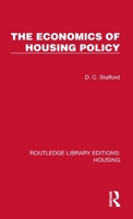 The Economics of Housing Policy (Routledge Library Editions: Housing) 104114086X Book Cover